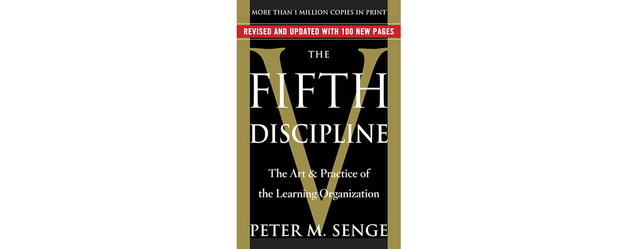 The Fifth Discipline – Peter Senge