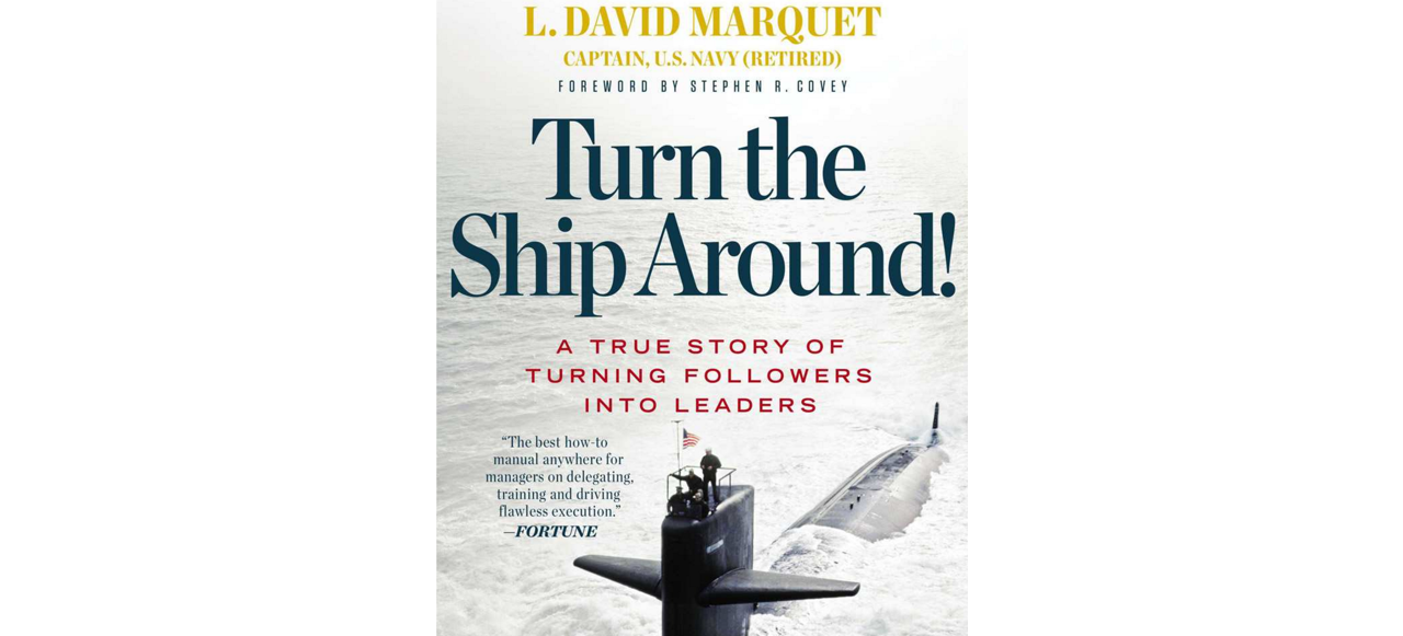 Turn the ship around! David Marquet